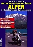 Motorrad-Tourenblätter Alpen. 20 Rundtouren und Durchquerungen. Ideal für den Tank-Rucksack