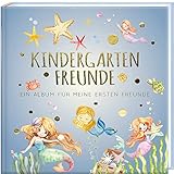 Kindergartenfreunde – MEERJUNGFRAU: ein Album für meine ersten Freunde (Freundebuch Kindergarten 3 Jahre) PAPERISH® (PAPERISH Geschenkbuch)