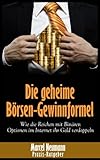 Die geheime Börsen-Gewinnformel: Wie die Reichen mit Binären Optionen im Internet ihr Geld verdoppeln