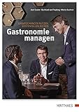 Gastronomie managen: Umsatzchancen nutzen, Kostenfallen meiden