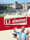 Ci siamo! A / Ci siamo A Schülerband: Italienisch für Spätbeginner (Ci siamo! A: Italienisch für Spätbeginner)