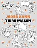 Jeder kann Tiere malen: Einfache Schritt-für-Schritt-Anleitung zum Zeichnen für Kinder, Jugendliche und Anfänger. Wie man Tiere zeichnen lernt. Buch 1 (Anleitung für angehende Künstler)