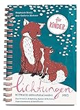 Lichtungen für Kinder – Advent 2023: Der Adventskalender zum Mitmachen für Kinder ab 5 Jahren – zum Kritzeln & Basteln, Backen & Werkeln, Experimentieren & Schmökern (Mit Herz und Hand gemacht)