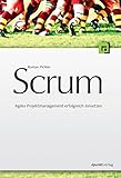 Scrum: Agiles Projektmanagement erfolgreich einsetzen