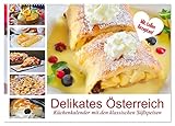 Delikates Österreich. Küchenkalender mit den klassischen Süßspeisen (Wandkalender 2026 DIN A2 quer), CALVENDO Monatskalender: Omas Backkunst! Ein ... aus Österreich (CALVENDO Lifestyle)