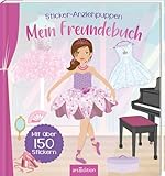 Sticker-Anziehpuppen – Mein Freundebuch (Ballerina): Freundschaftsbuch mit Stickern für Balletfans ab 3 Jahren