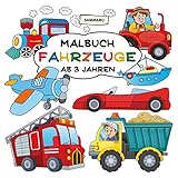 Malbuch Fahrzeuge ab 3 Jahren: Alles, was fährt und fliegt